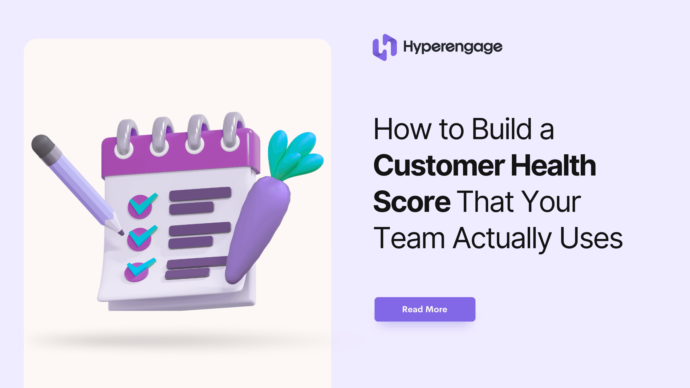 Cover Image for How to Build a Customer Health Score That Your Team Actually Uses